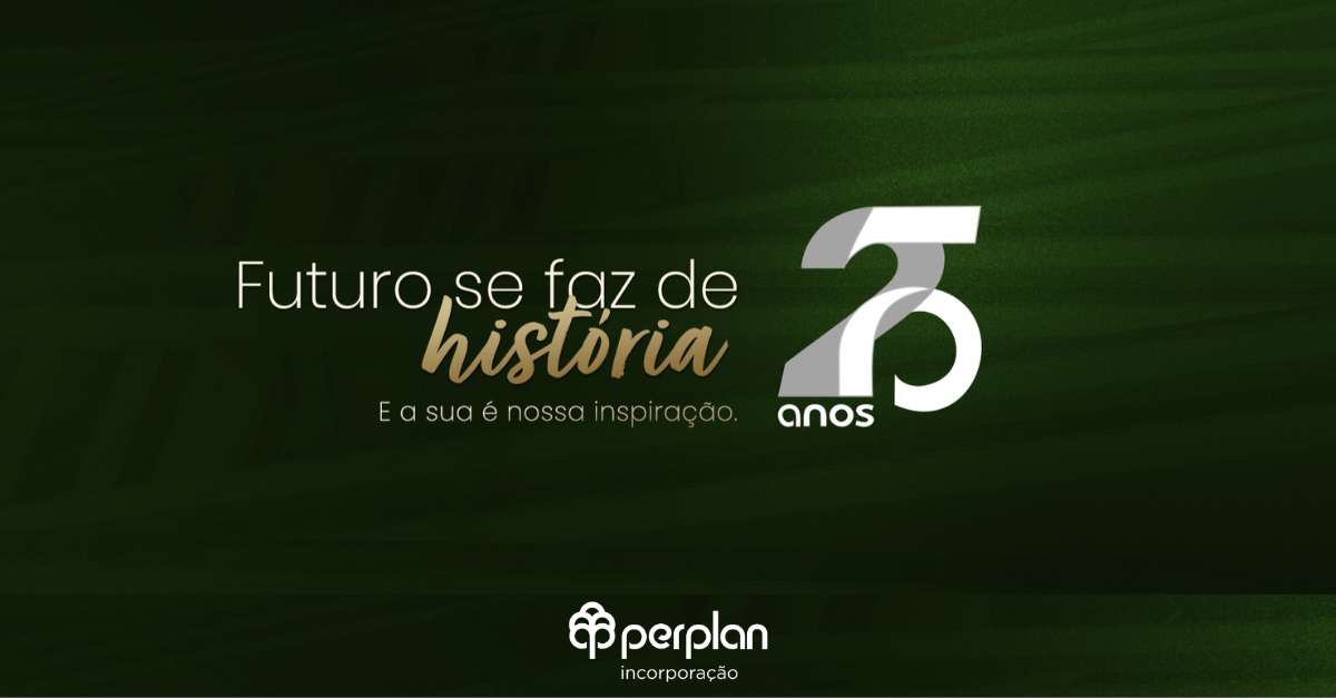 Perplan-Incorporacao-celebra-25-anos-com-a-campanha-Futuro-se-faz-de-historia-e-a-sua-e-nossa-inspiracao